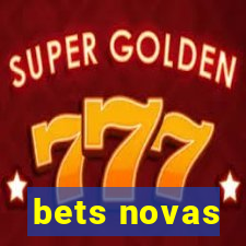 bets novas